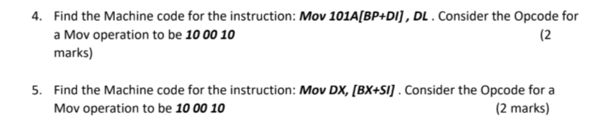 Solved 4. Find the Machine code for the instruction: Mov | Chegg.com