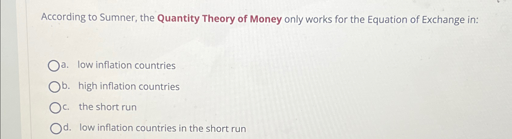 Solved According to Sumner, the Quantity Theory of Money | Chegg.com