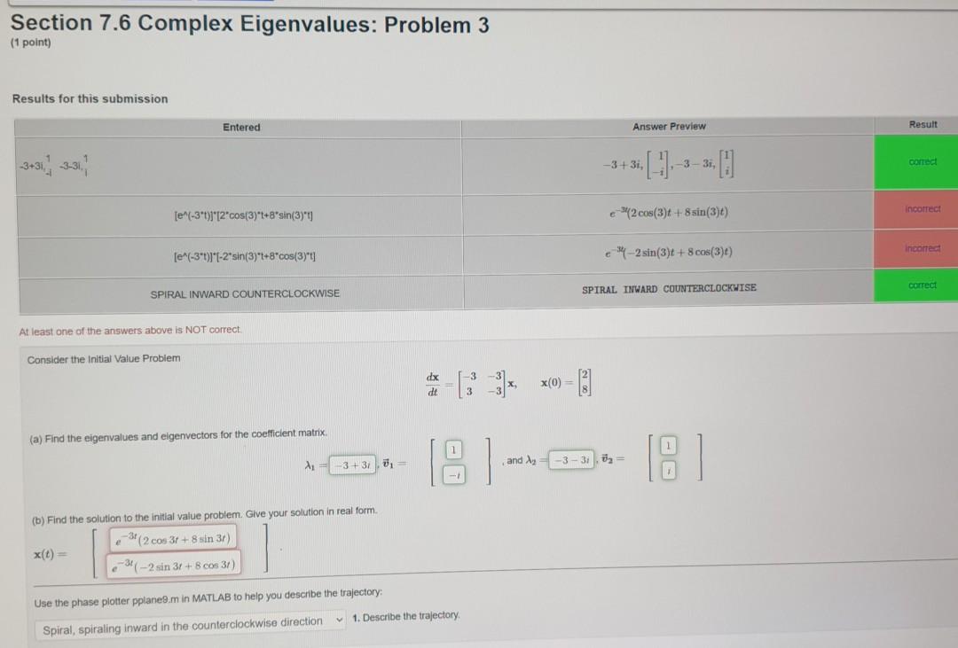 Solved Section 7.6 Complex Eigenvalues: Problem 3 (1 point) | Chegg.com