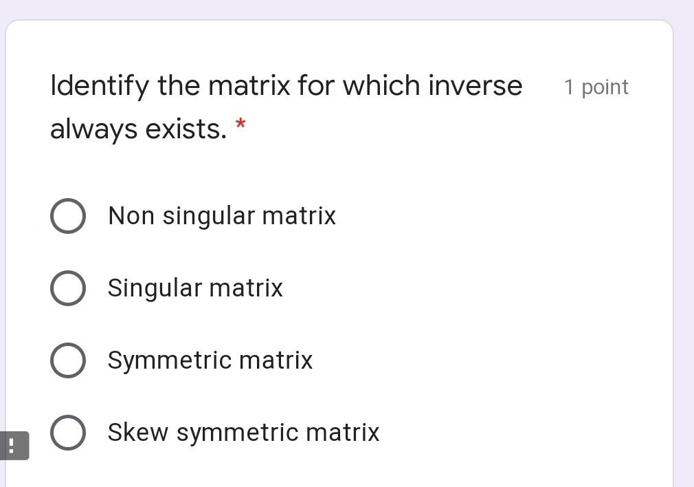 inverse of non singular matrix is unique