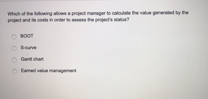 Solved Which of the following allows a project manager to | Chegg.com