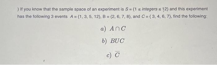 Solved ) If you know that the sample space of an experiment | Chegg.com