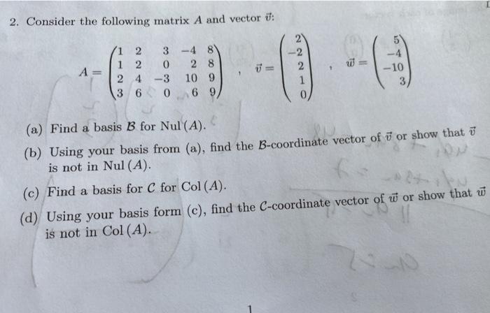 Solved 2. Consider the following matrix A and vector i: 2 2 | Chegg.com