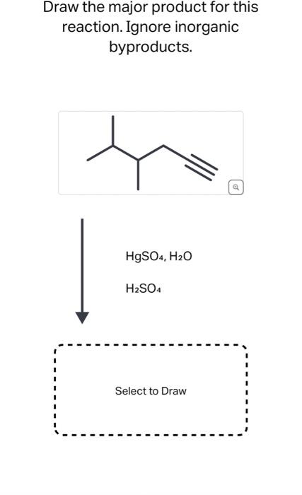 Solved Draw the major product for this reaction. Ignore | Chegg.com