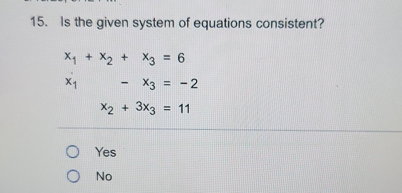 Solved 5. Is the given system of equations consistent? | Chegg.com