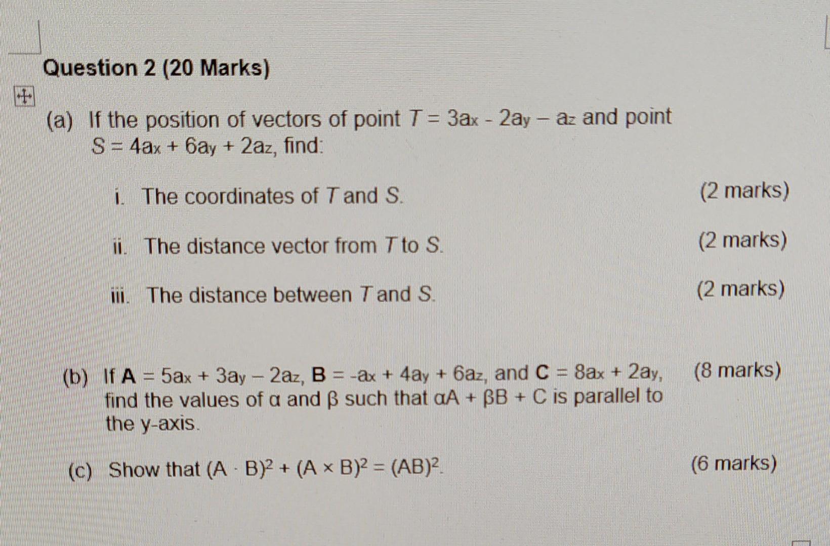 Solved A If The Position Of Vectors Of Point T 3ax−2ay−az