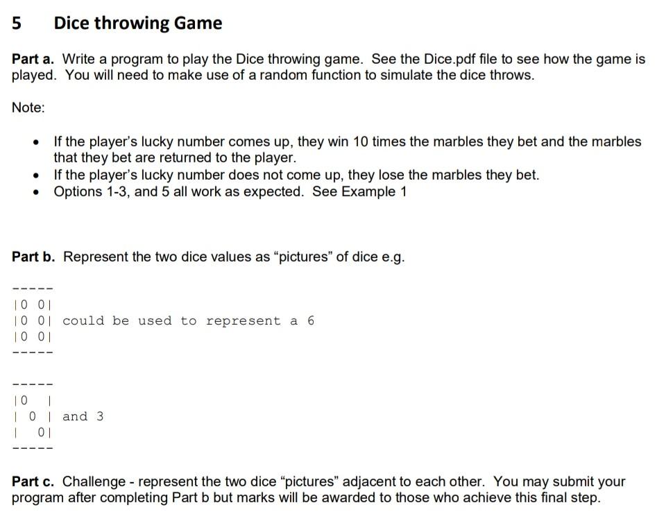 Solved 5 Dice throwing Game Part a. Write a program to play | Chegg.com