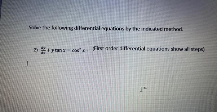 Solved Solve the following differential equations by the | Chegg.com