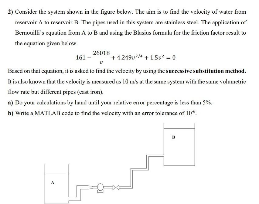 Solved 2) Consider The System Shown In The Figure Below. The | Chegg.com