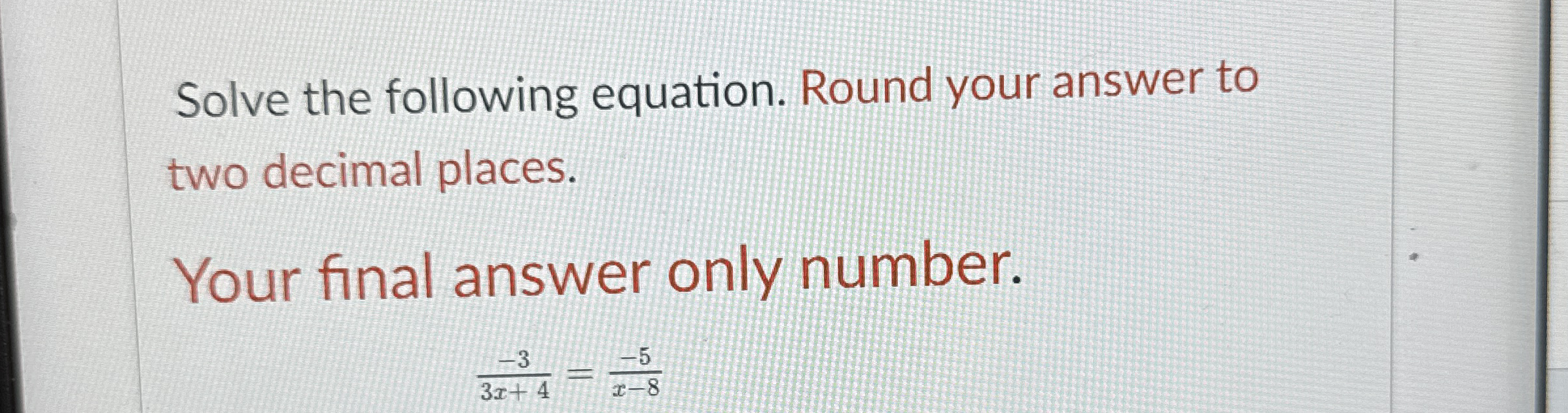 Solved Solve the following equation. Round your answer to | Chegg.com