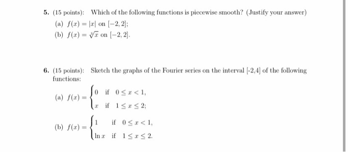 Solved 5. (15 points): Which of the following functions is | Chegg.com