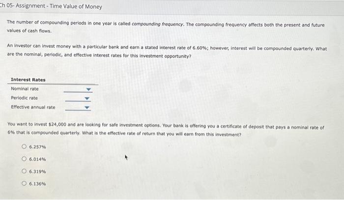 Solved The Number Of Compounding Periods In One Year Is | Chegg.com ...