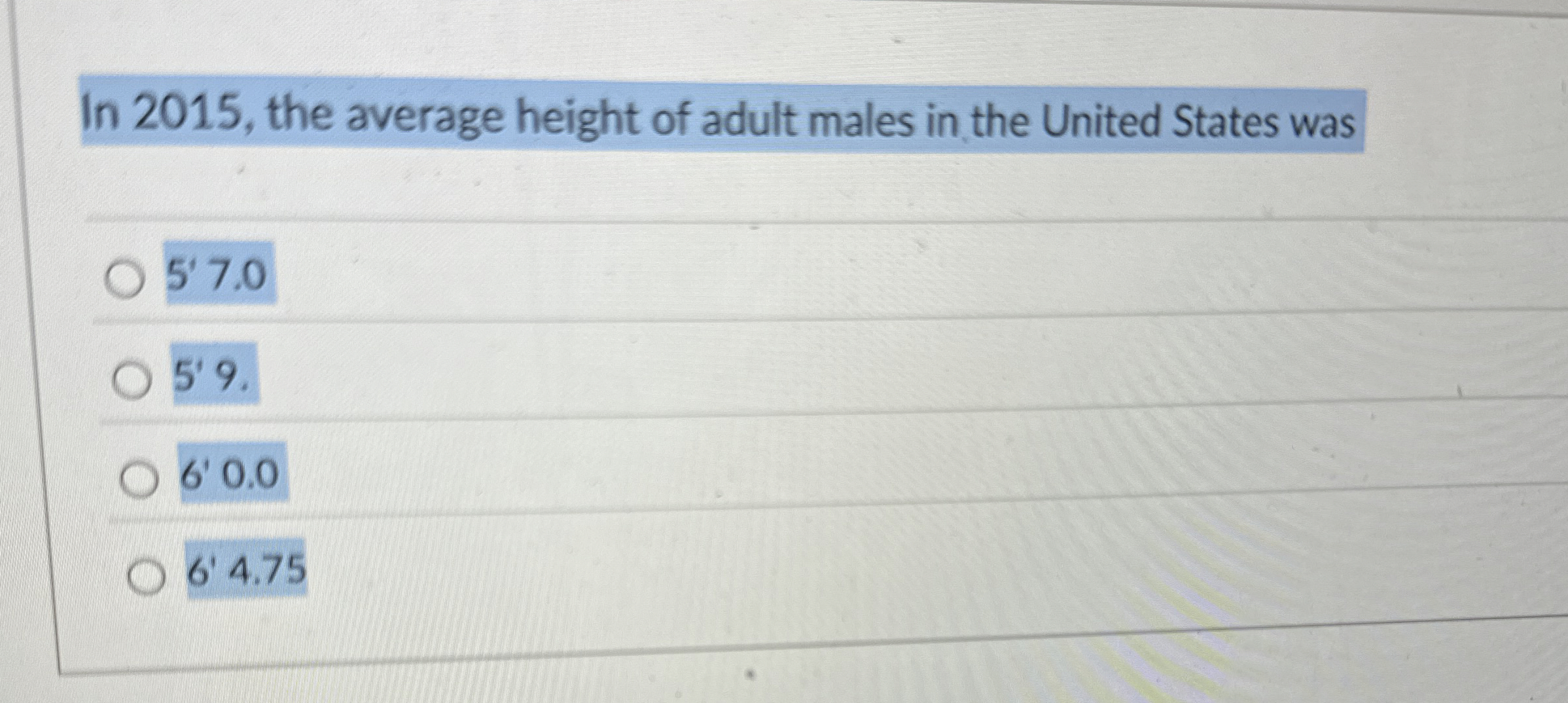 Solved In 2015, ﻿the average height of adult males in the