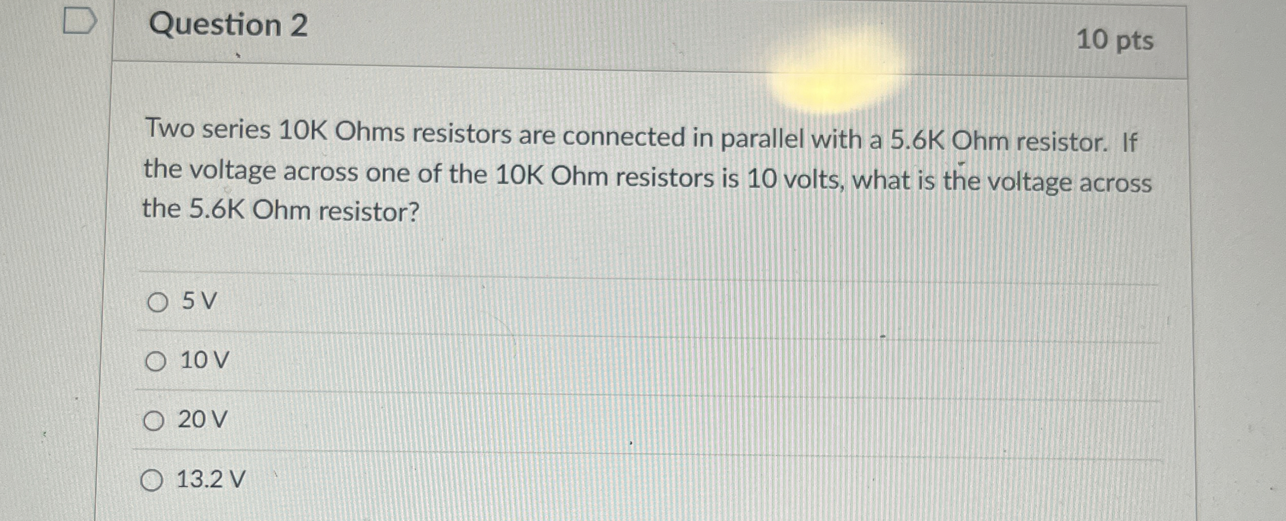 Solved Question 2Two series 10K Ohms resistors are connected