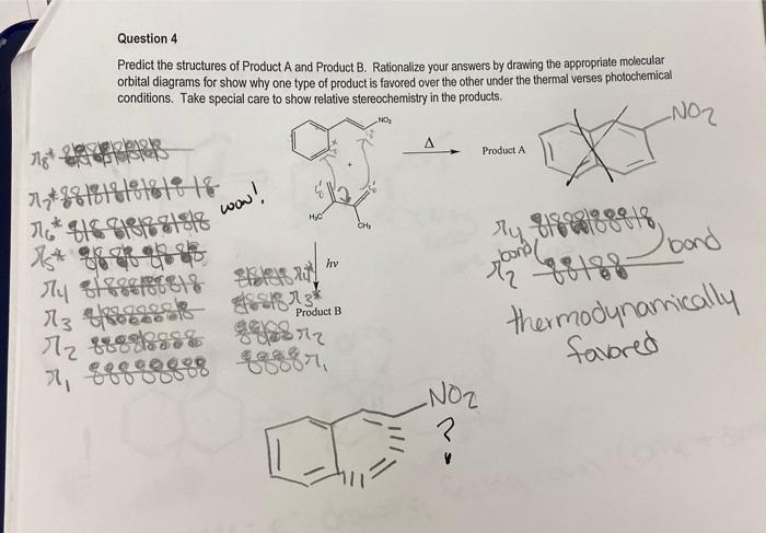 Solved Question 4 Predict the structures of Product A and | Chegg.com