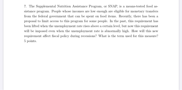 Solved 7. The Supplemental Nutrition Assistance Program, Or | Chegg.com