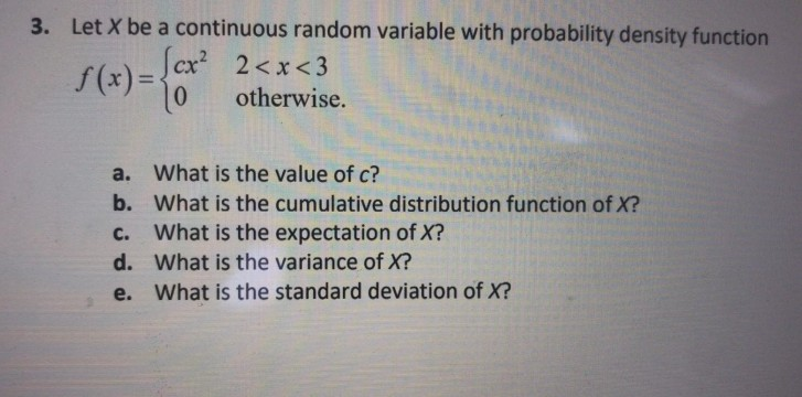 Solved 3. Let X be a continuous random variable with | Chegg.com