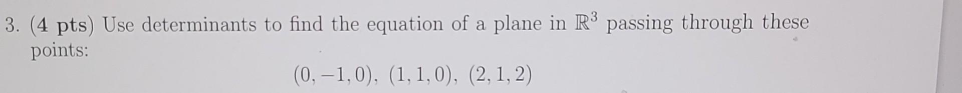 Solved Please help me solve this by the 3point form of the | Chegg.com