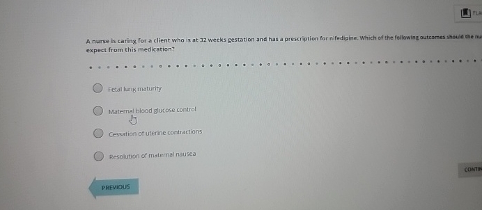 Solved A nurse is caring for a client who is at 32 ﻿weeks | Chegg.com
