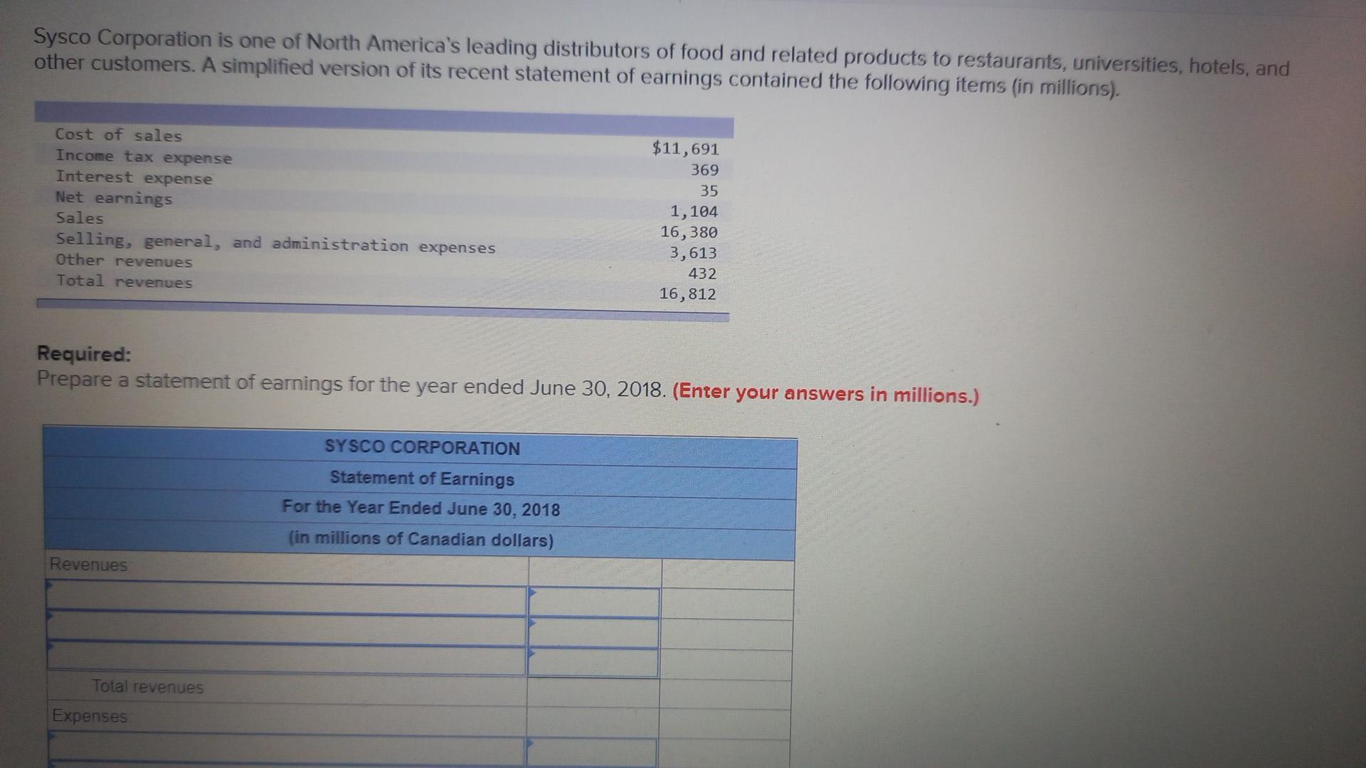 Solved Sysco Corporation is one of North America's leading
