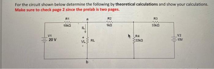 Solved For the circuit shown below determine the following | Chegg.com