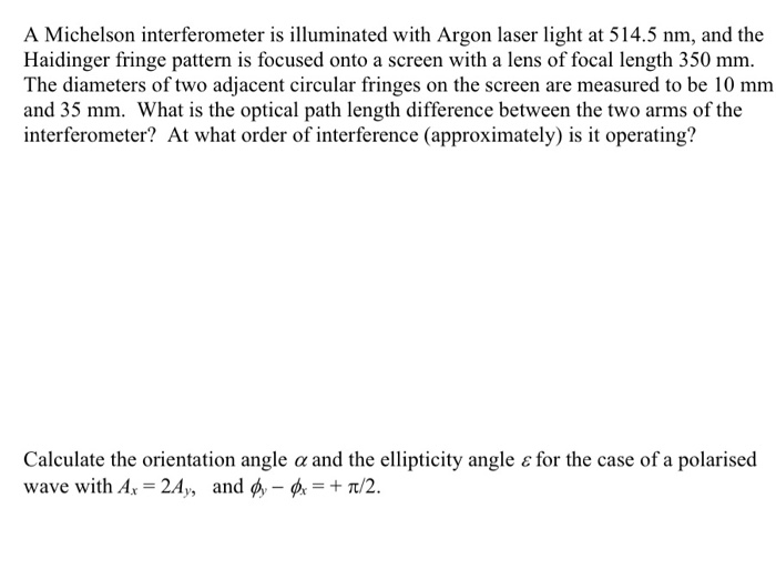 Solved A Michelson interferometer is illuminated with Argon | Chegg.com