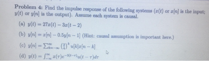 Solved Problem 4: Find the impulse response of the following | Chegg.com