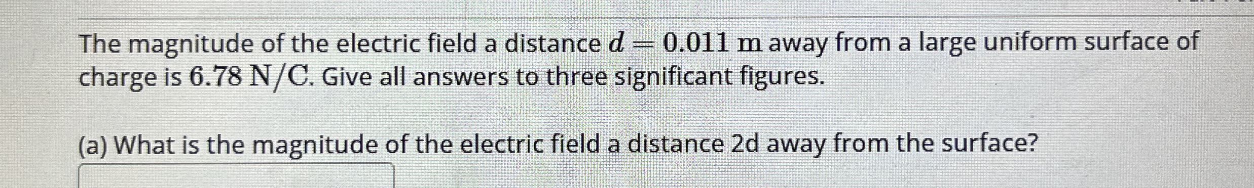 Solved The magnitude of the electric field a distance | Chegg.com