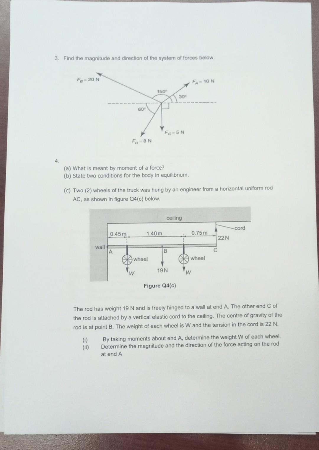 Solved The Rod Has Weight 19 N And Is Freely Hinged To A | Chegg.com