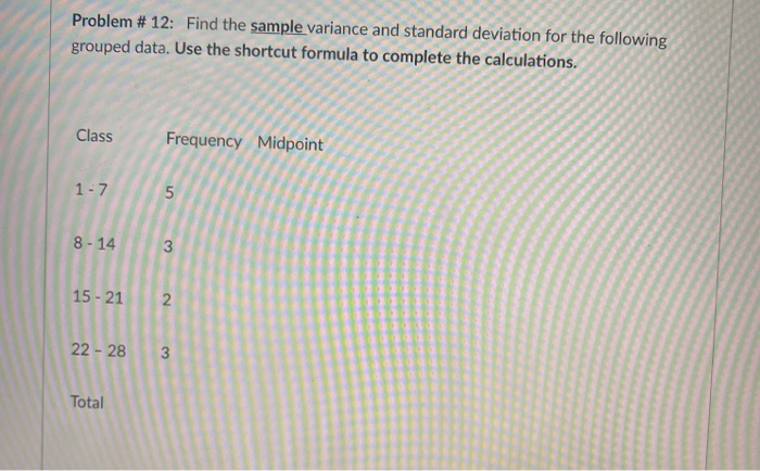 Solved Problem #12: Find the sample variance and standard | Chegg.com