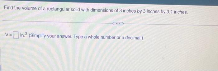 Solved Find the volume of a rectangular solid with | Chegg.com