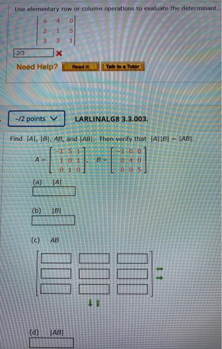 Solved Use elementary row or column operations to evaluate Chegg