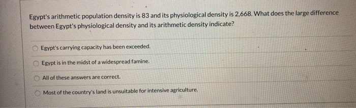 Solved Egypt's arithmetic population density is 83 and its | Chegg.com