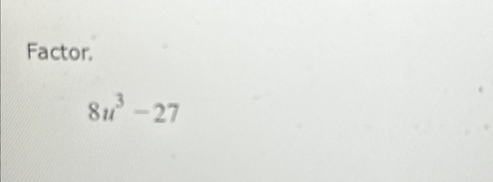 solved-factor-8u3-27-chegg