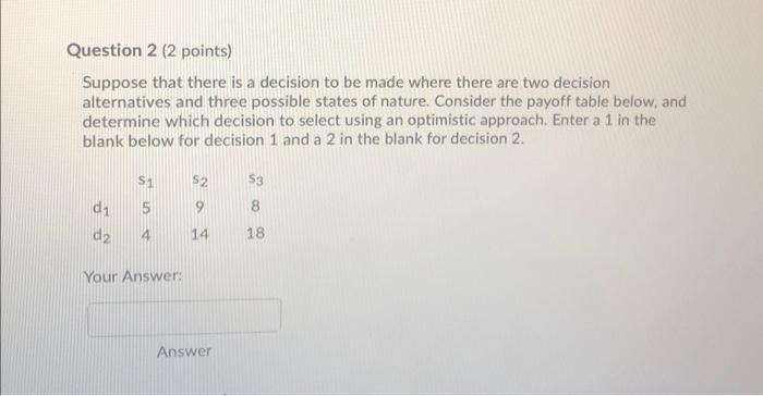 Solved Question 2 (2 points) Suppose that there is a | Chegg.com