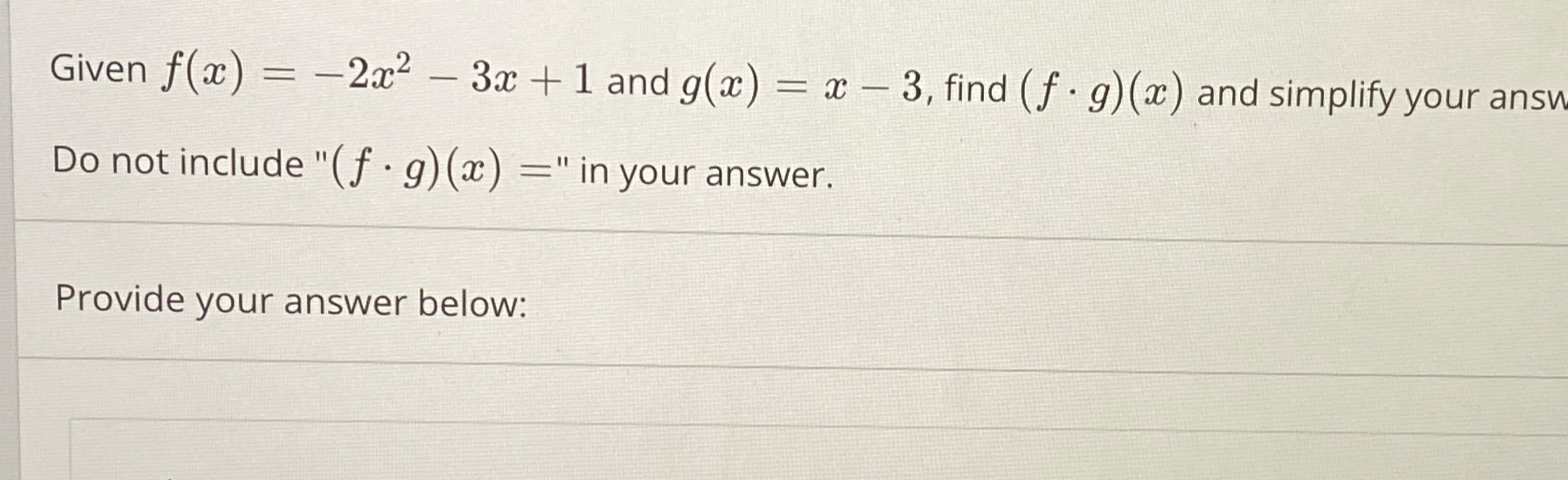 Solved Given F X 2x2 3x 1 ﻿and G X X 3 ﻿find F G X