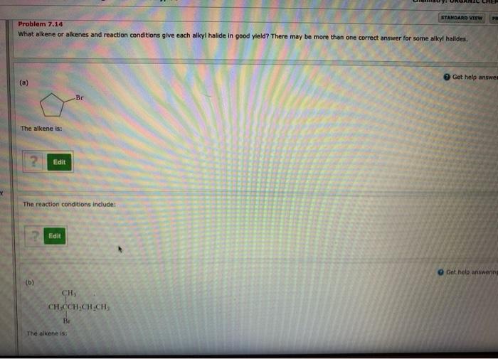 Solved STANDARD VIEW Problem 7.14 What Alkene Or Alkenes And | Chegg.com