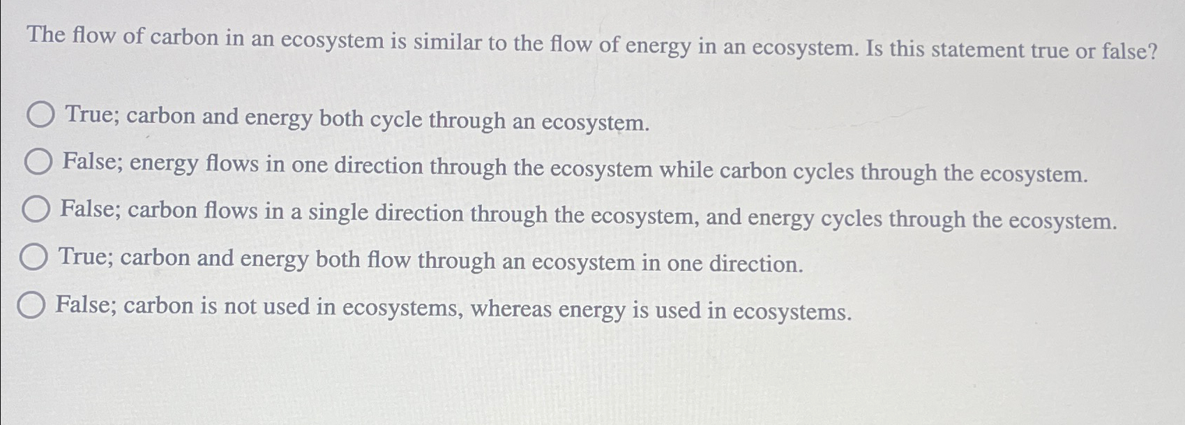 Solved The flow of carbon in an ecosystem is similar to the | Chegg.com