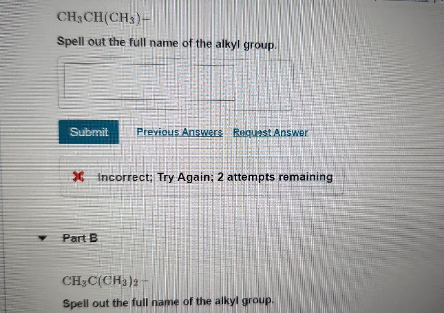 Solved Need The Full Name Of The Alkyl Group Ch3 