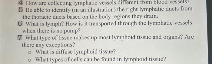 4 How are collecting lymphatic vessels different from | Chegg.com