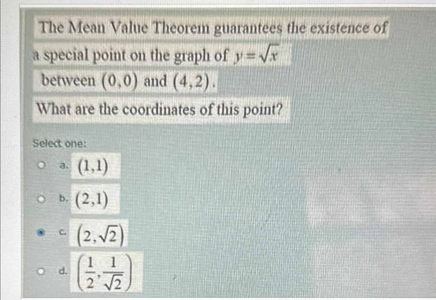 solved-the-mean-value-theorem-guarantees-the-existence-of-a-chegg