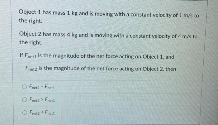 Solved Object 1 has mass 1 kg and is moving with a constant | Chegg.com
