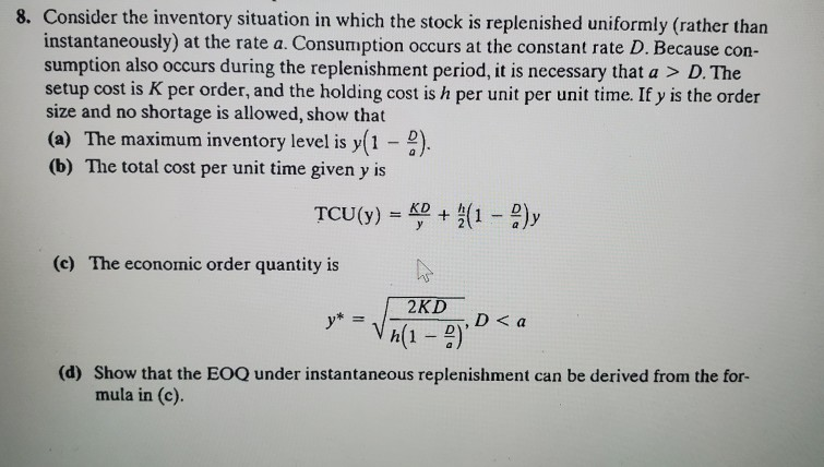 Solved 8. Consider the inventory situation in which the | Chegg.com