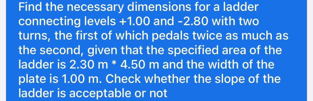 Ladder Calculation Solved Find the necessary dimensions for a ladder connecting | Chegg.com