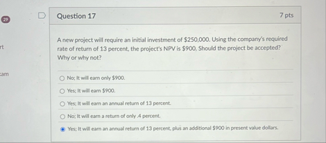 Solved Question 177 ﻿ptsA new project will require an | Chegg.com