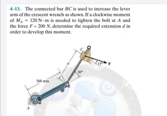 Solved 4-13. The connected bar BC is used to increase the | Chegg.com