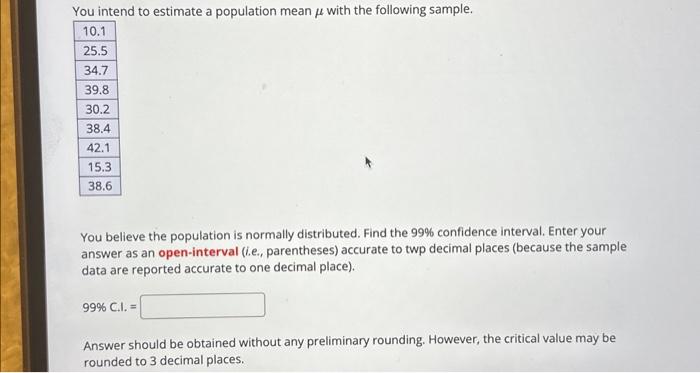 Solved You intend to estimate a population mean μ with the | Chegg.com
