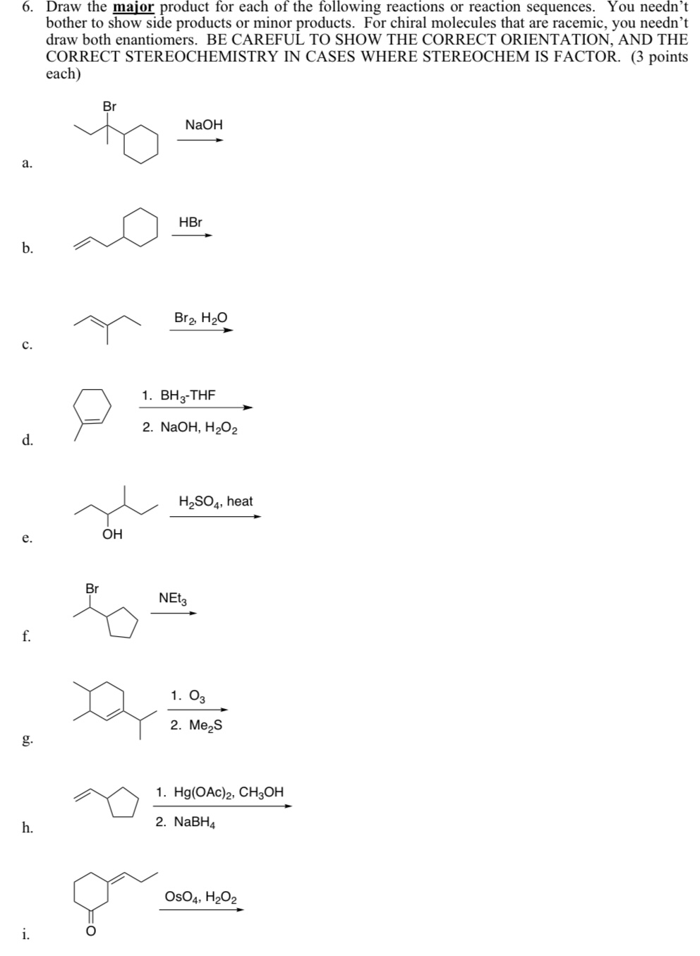 Solved Draw the major product for each of ﻿the following | Chegg.com