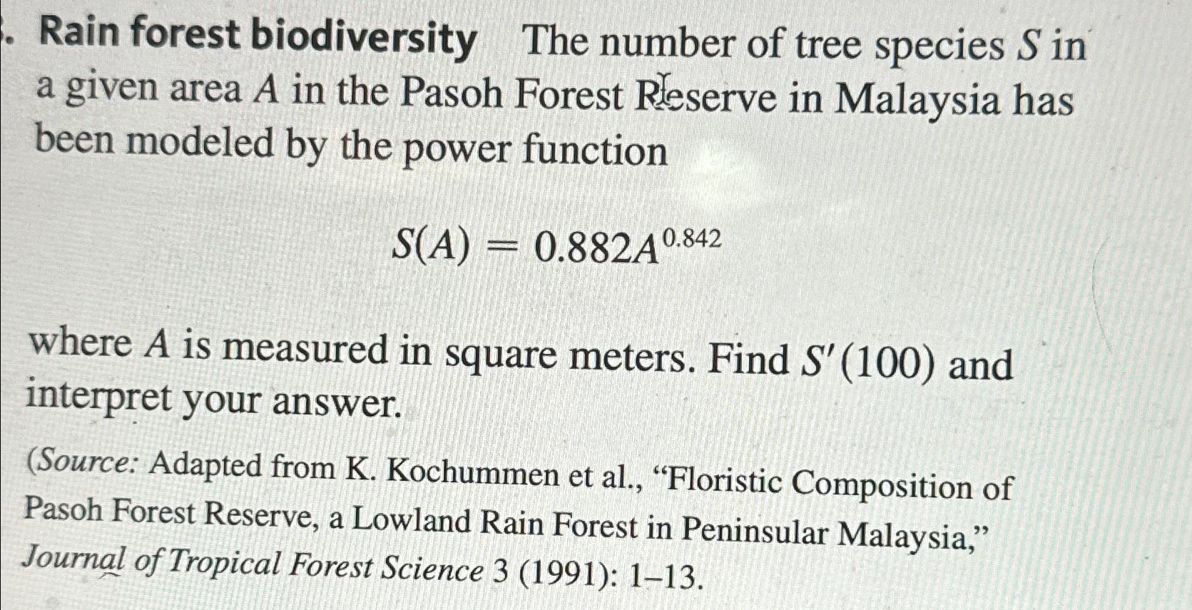 Solved Rain forest biodiversity The number of tree species S | Chegg.com