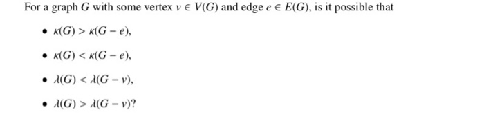 Solved For a graph G with some vertex v € V(G) and edge e € | Chegg.com